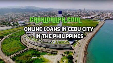 Loans in Cebu City 2024 .